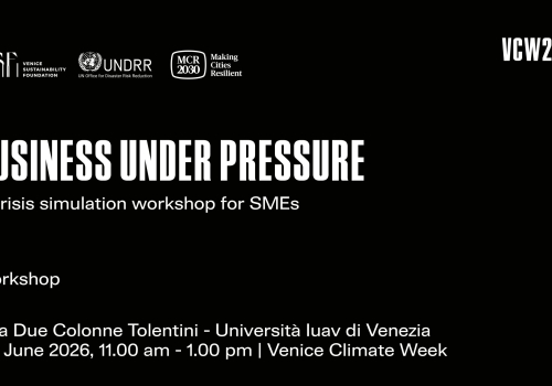 Venice Climate Week 2026 | Business under pressure: a crisis simulation workshop for SMEs
